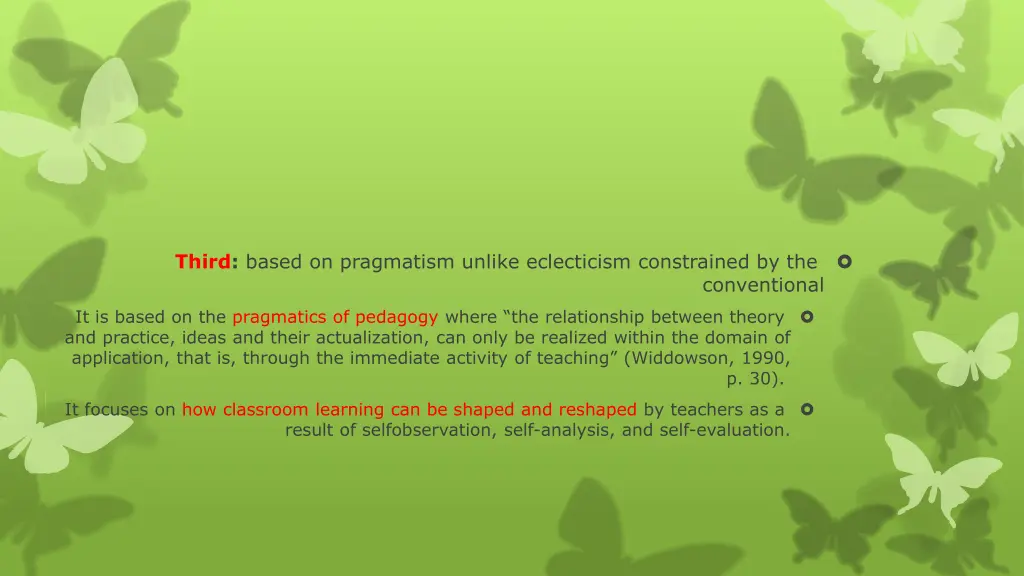 third based on pragmatism unlike eclecticism