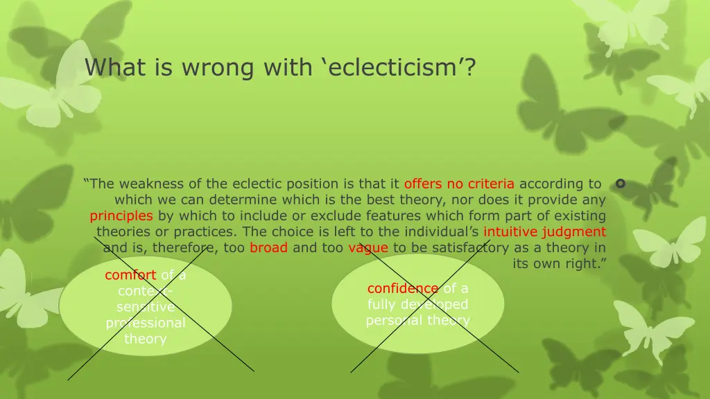 what is wrong with eclecticism
