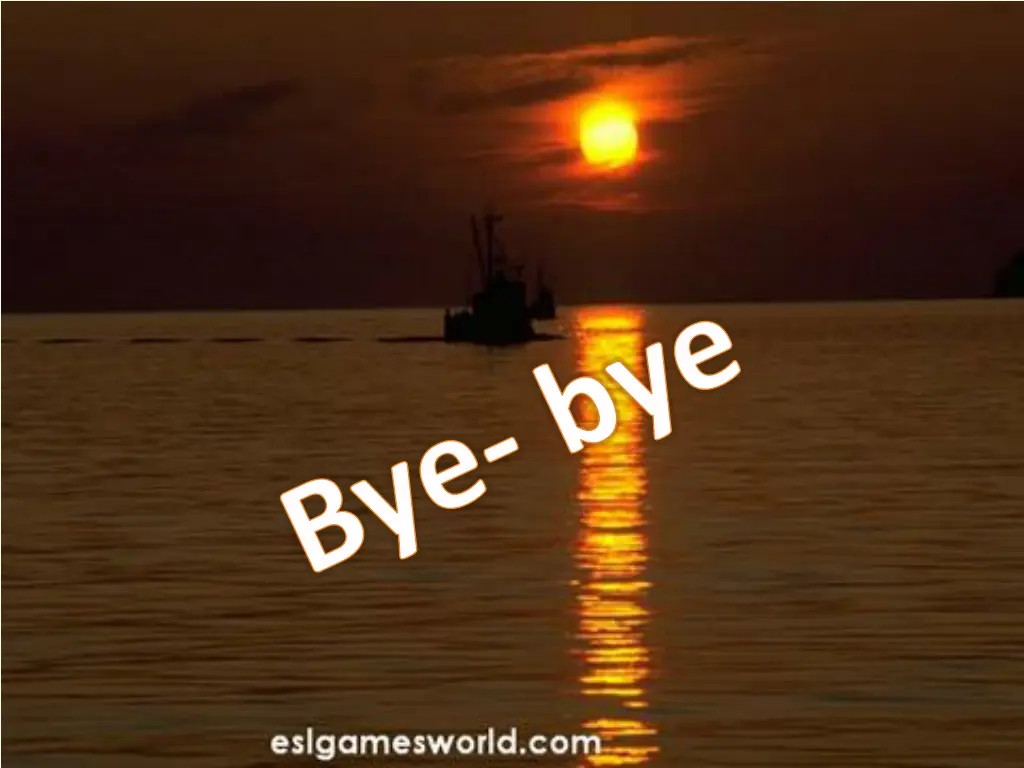 bye bye
