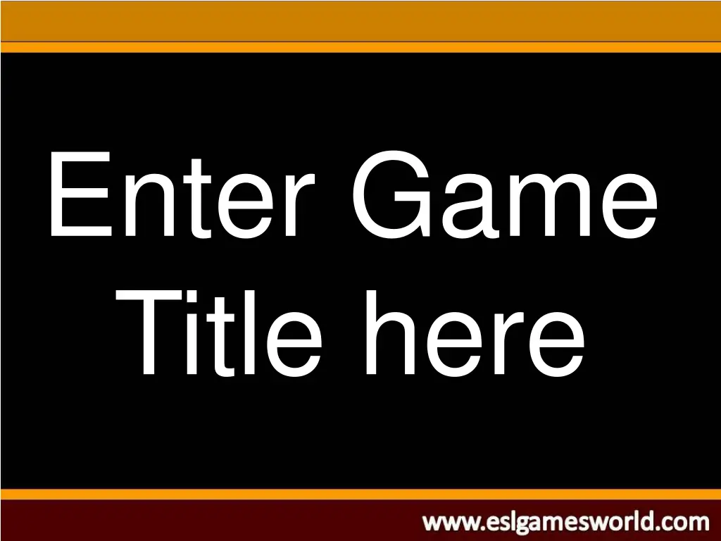 enter game title here
