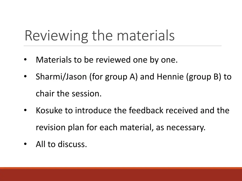 reviewing the materials
