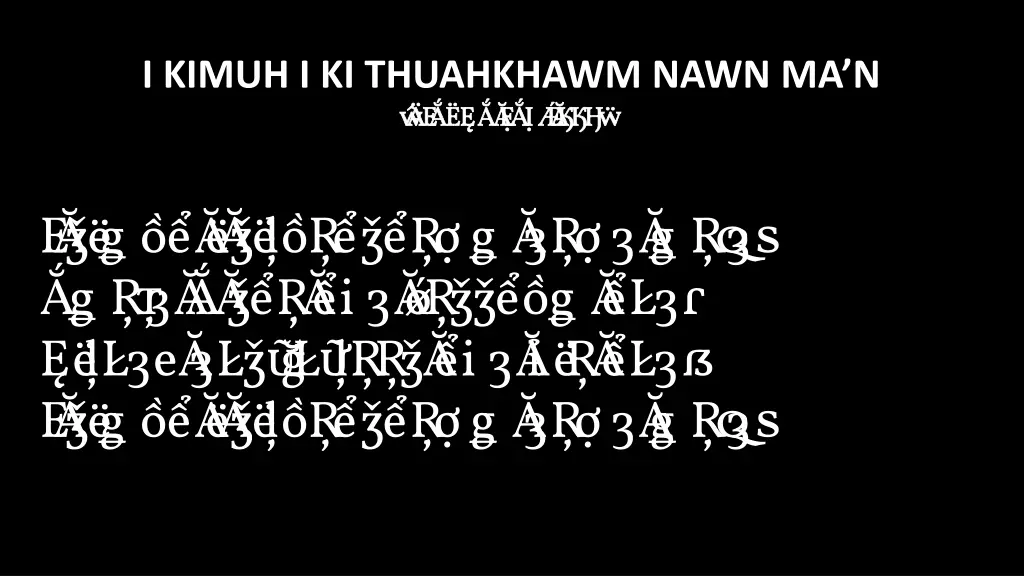 i kimuh i ki thuahkhawm nawn ma n bi akna late 1