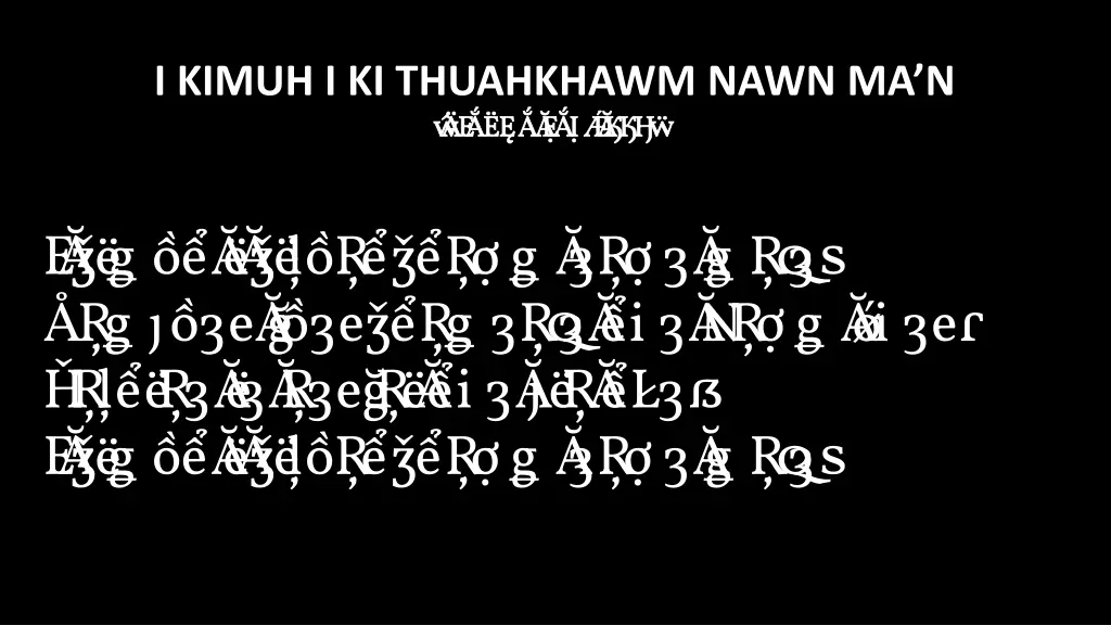i kimuh i ki thuahkhawm nawn ma n bi akna late 2