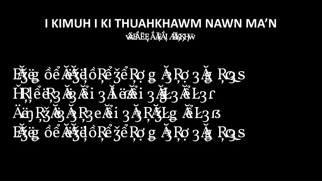 i kimuh i ki thuahkhawm nawn ma n bi akna late