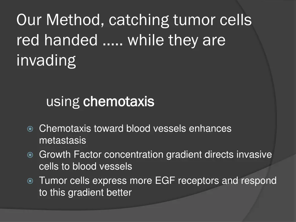 our method catching tumor cells red handed while