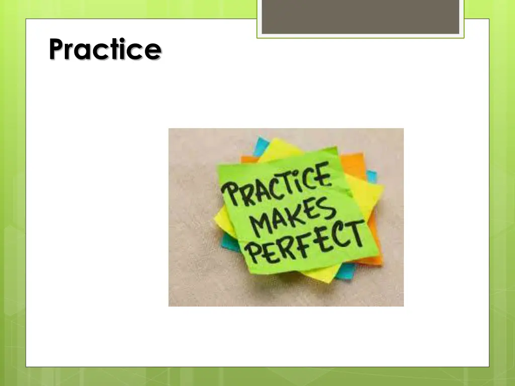 practice