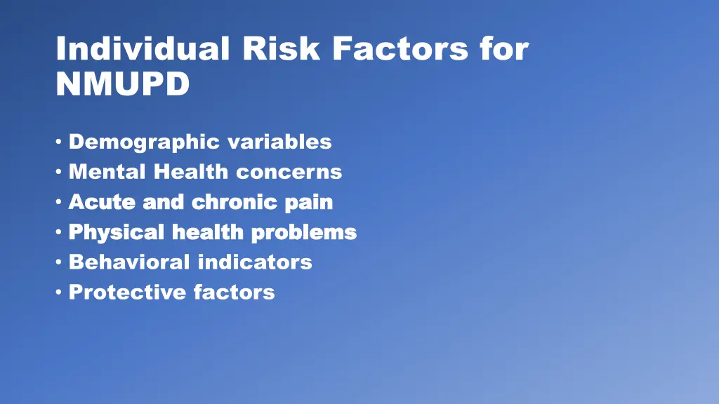 individual risk factors for nmupd