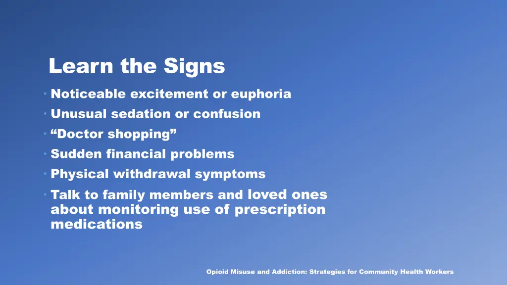 learn the signs noticeable excitement or euphoria