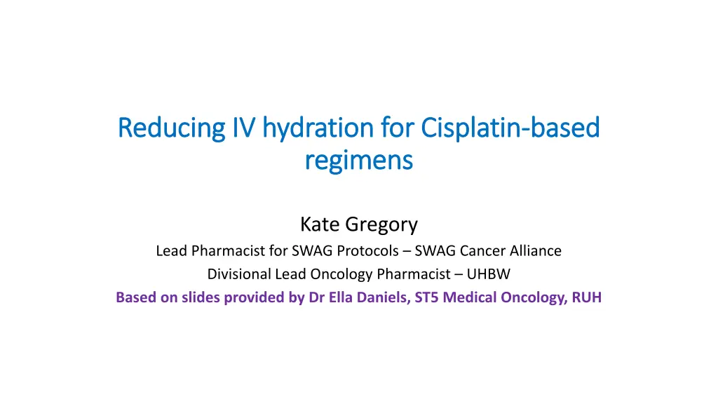 reducing iv hydration for cisplatin reducing