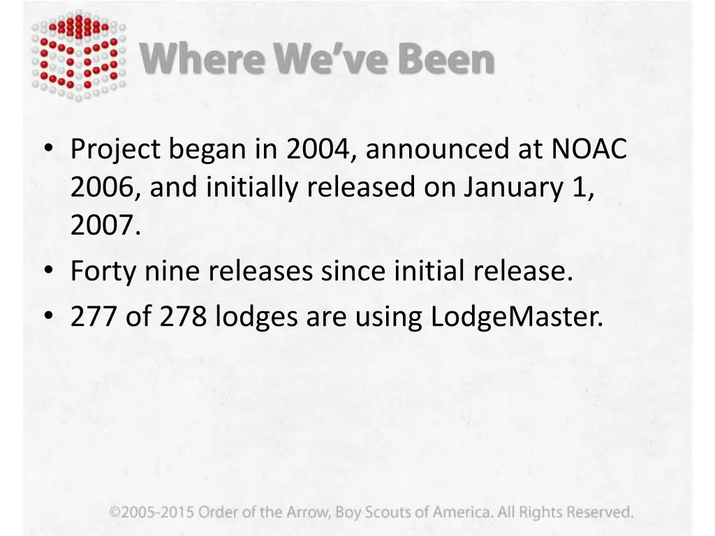 project began in 2004 announced at noac 2006