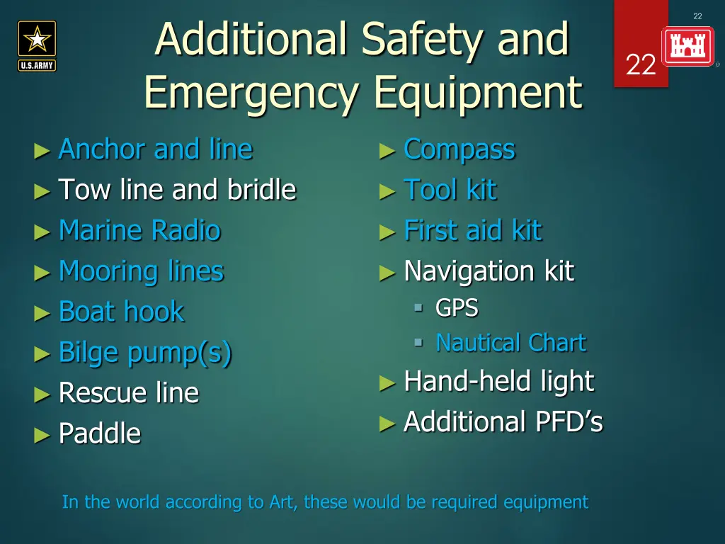 additional safety and emergency equipment