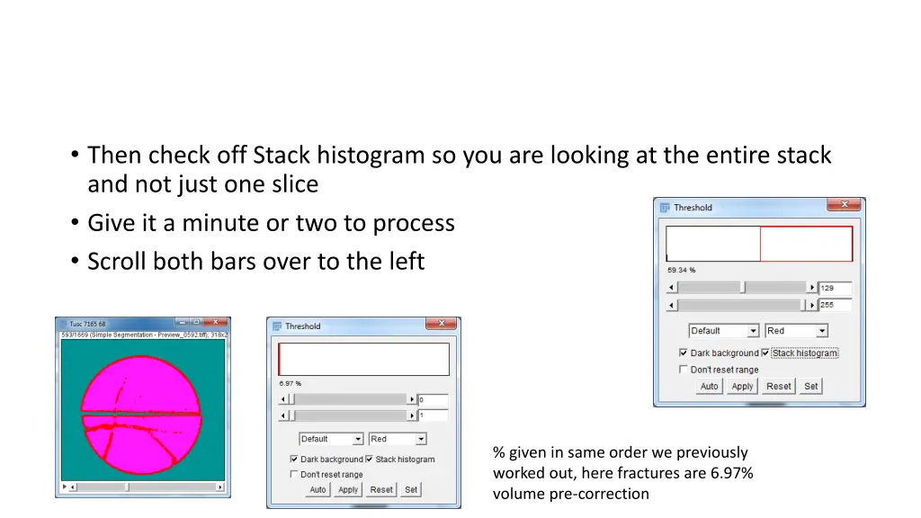 then check off stack histogram so you are looking