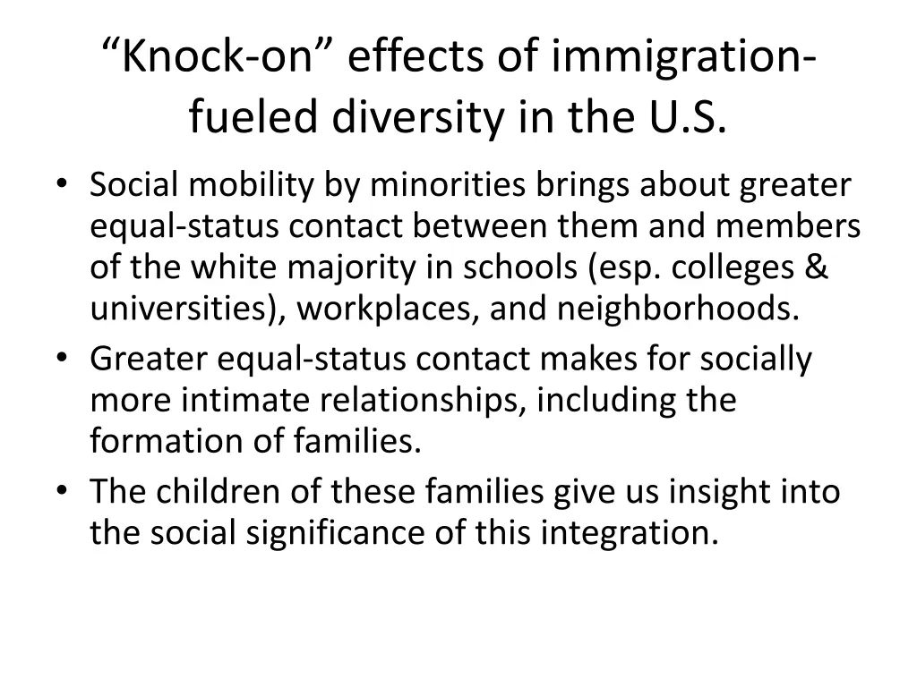 knock on effects of immigration fueled diversity