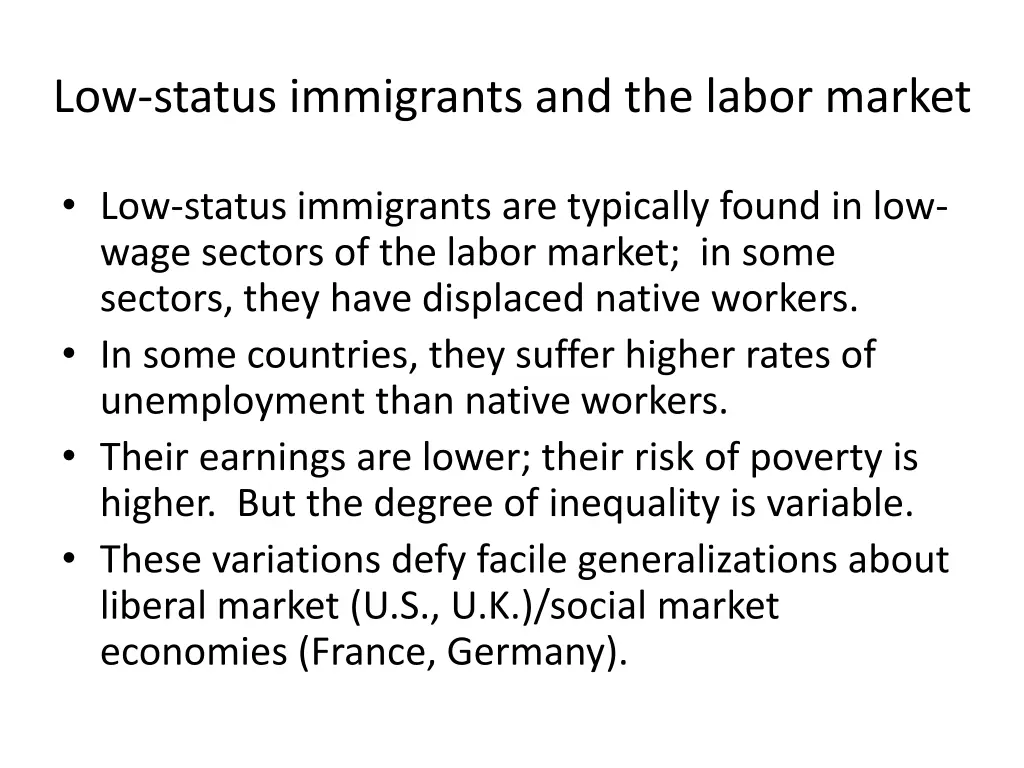 low status immigrants and the labor market