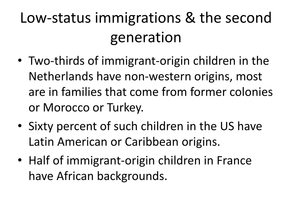 low status immigrations the second generation