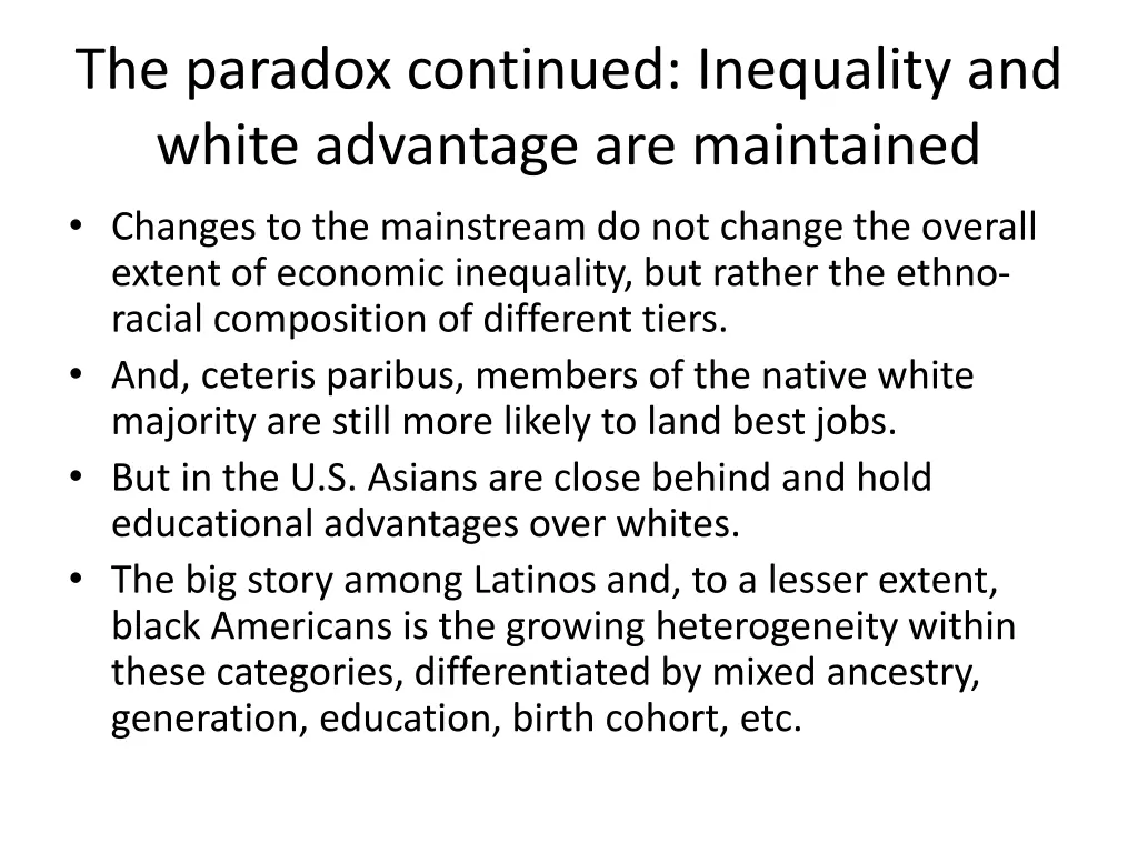 the paradox continued inequality and white