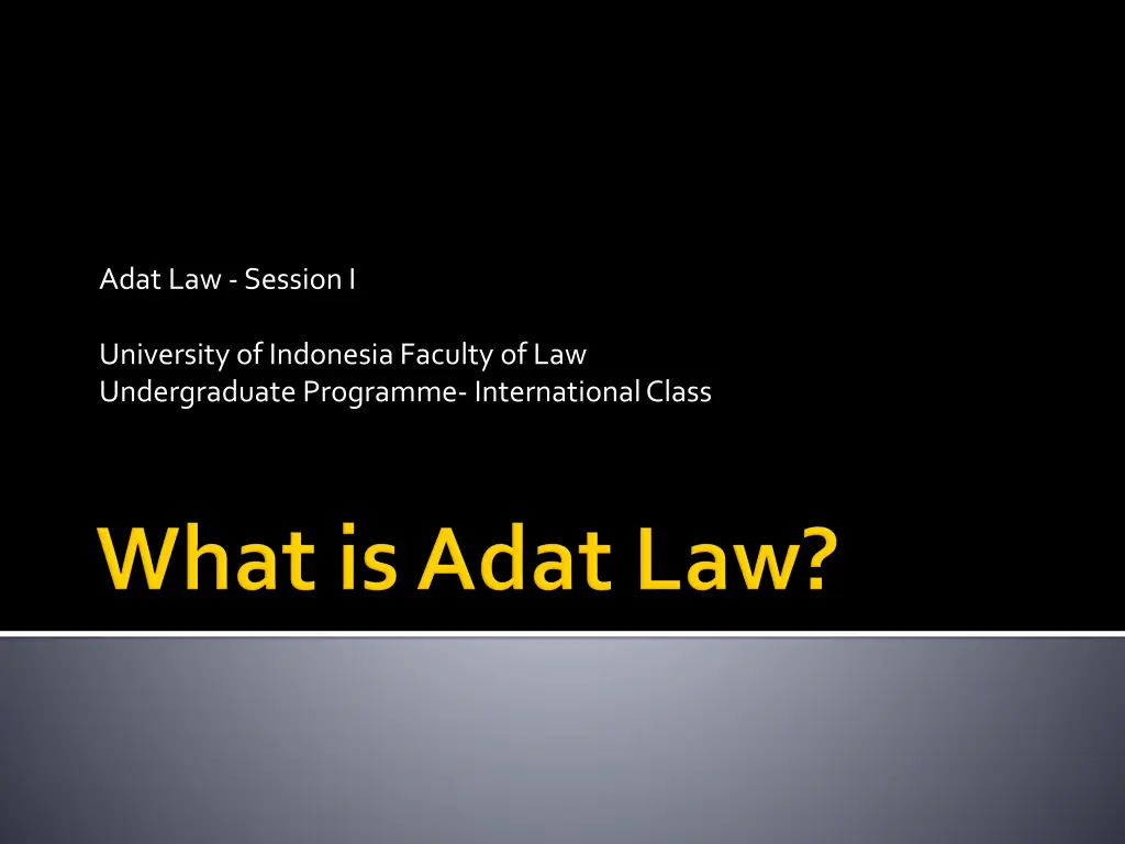 adat law session i