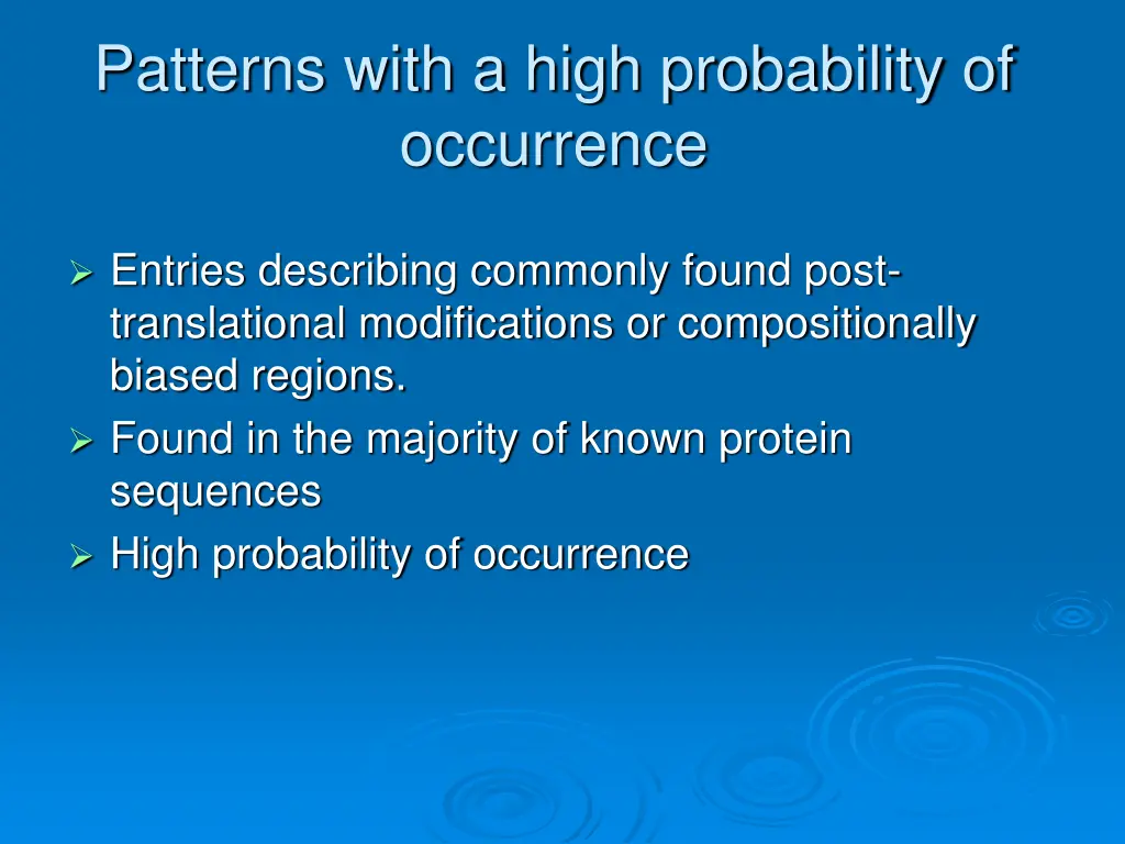 patterns with a high probability of occurrence
