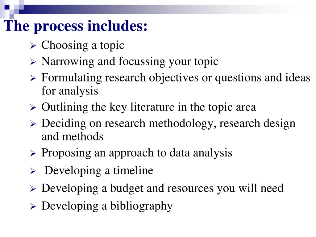 the process includes choosing a topic narrowing