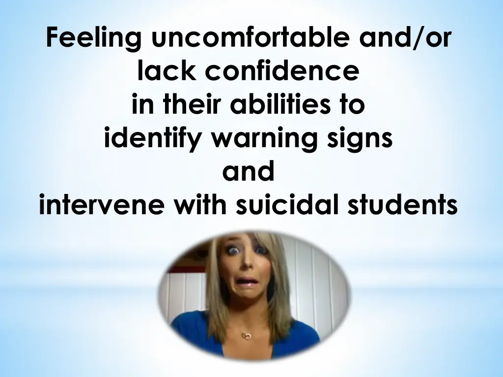 feeling uncomfortable and or lack confidence