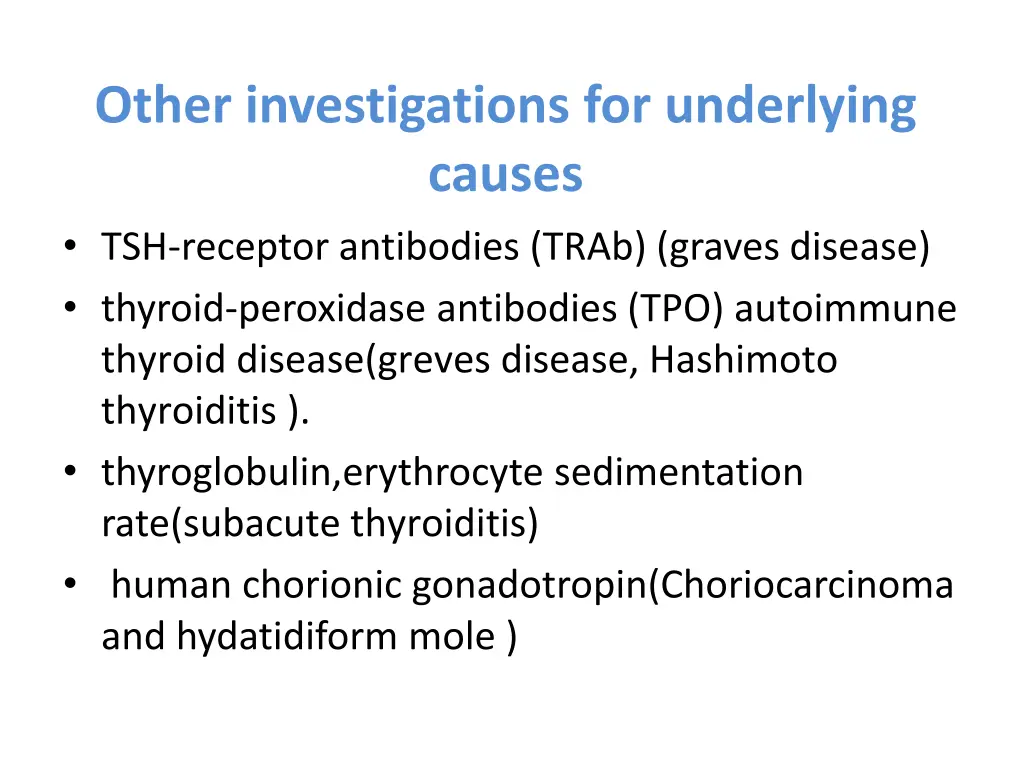 other investigations for underlying causes
