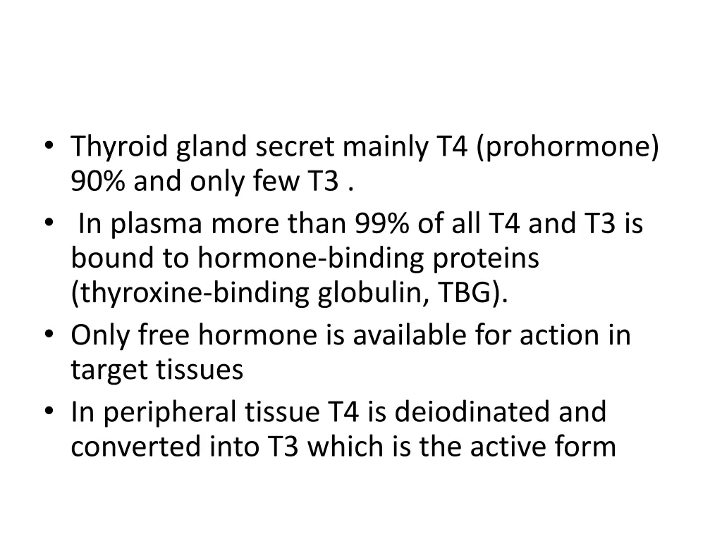 thyroid gland secret mainly t4 prohormone
