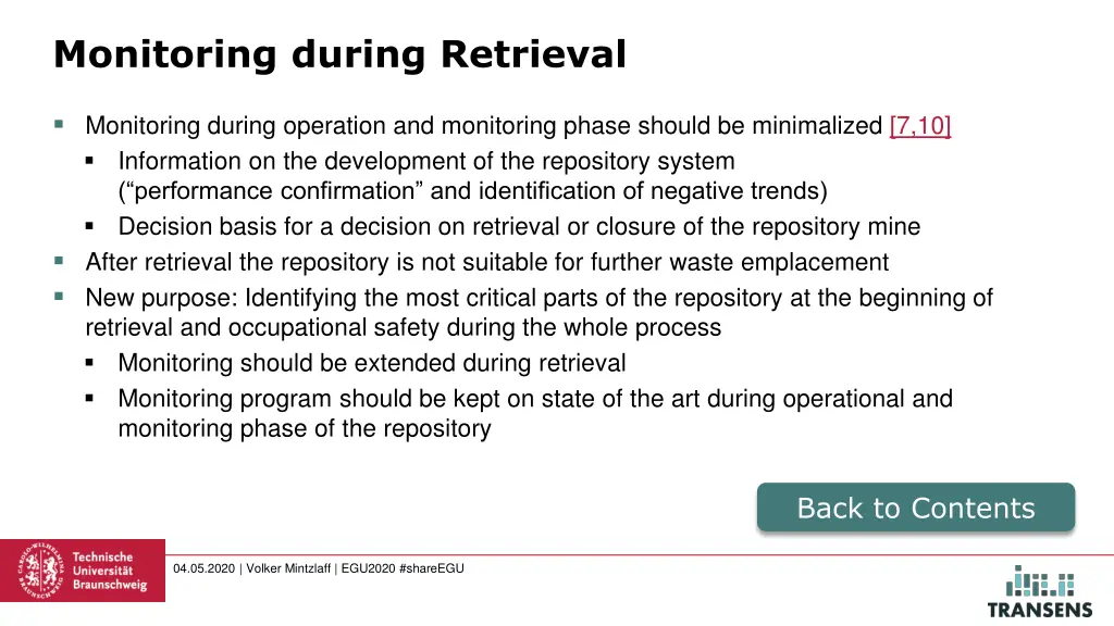 monitoring during retrieval