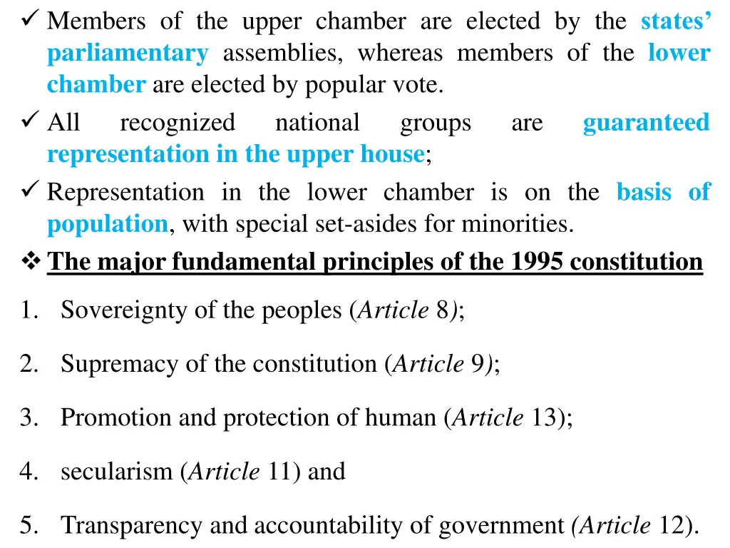members of the upper chamber are elected