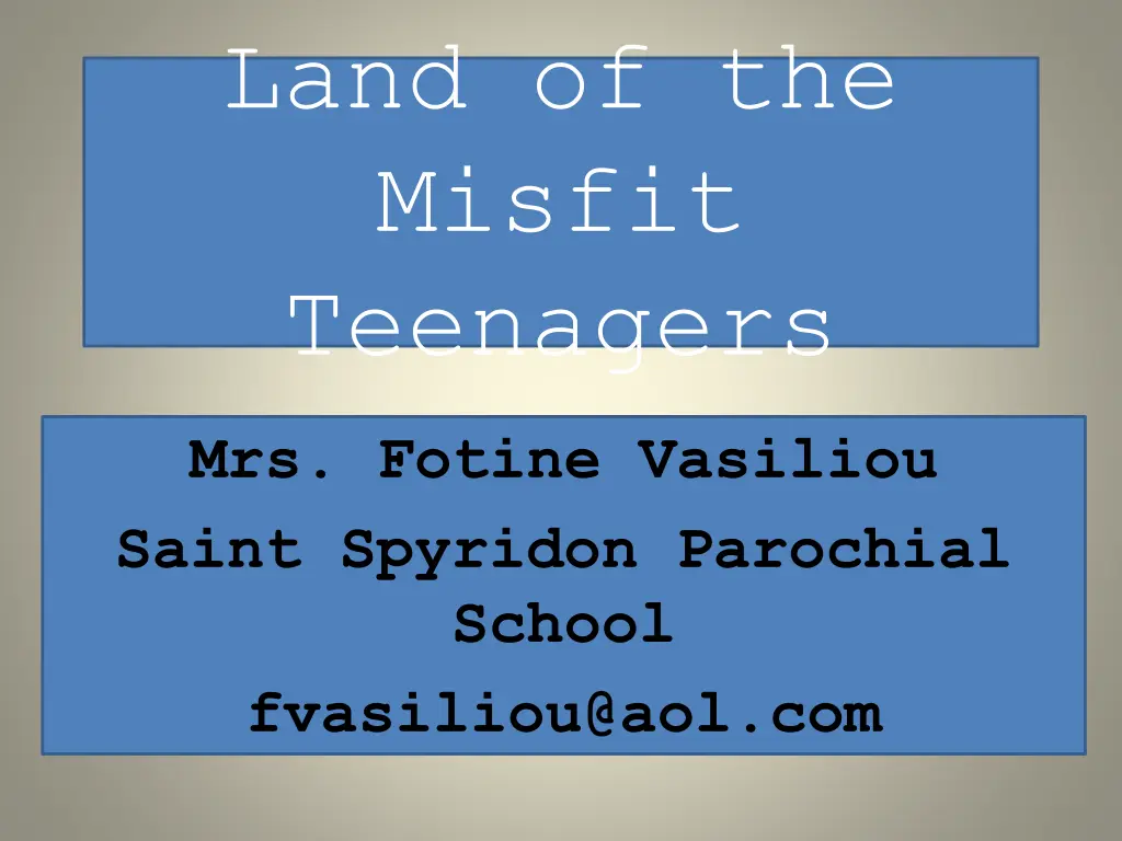 land of the misfit teenagers