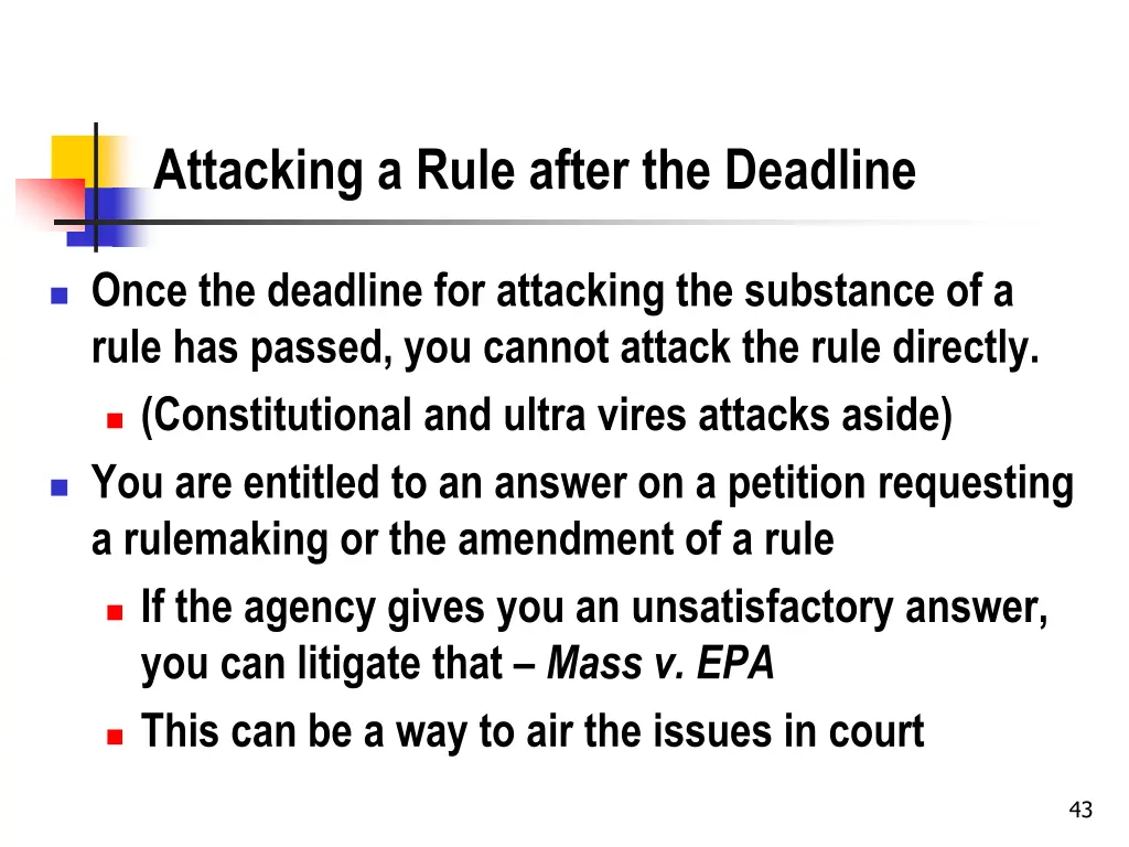 attacking a rule after the deadline