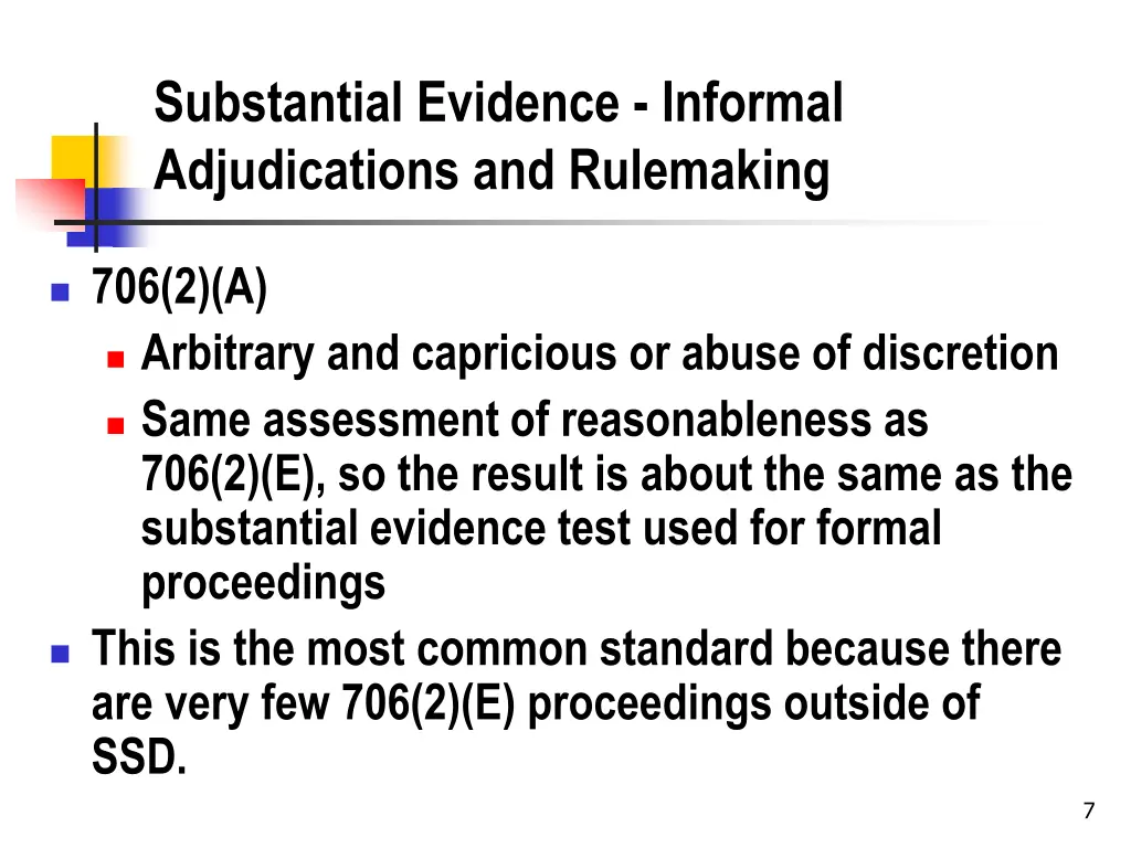 substantial evidence informal adjudications