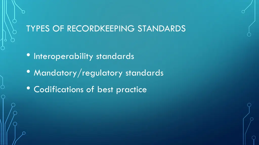 types of recordkeeping standards