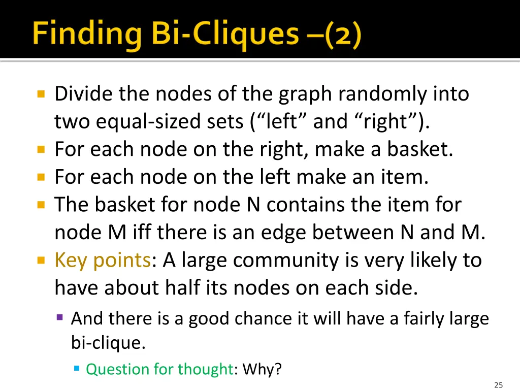 divide the nodes of the graph randomly into
