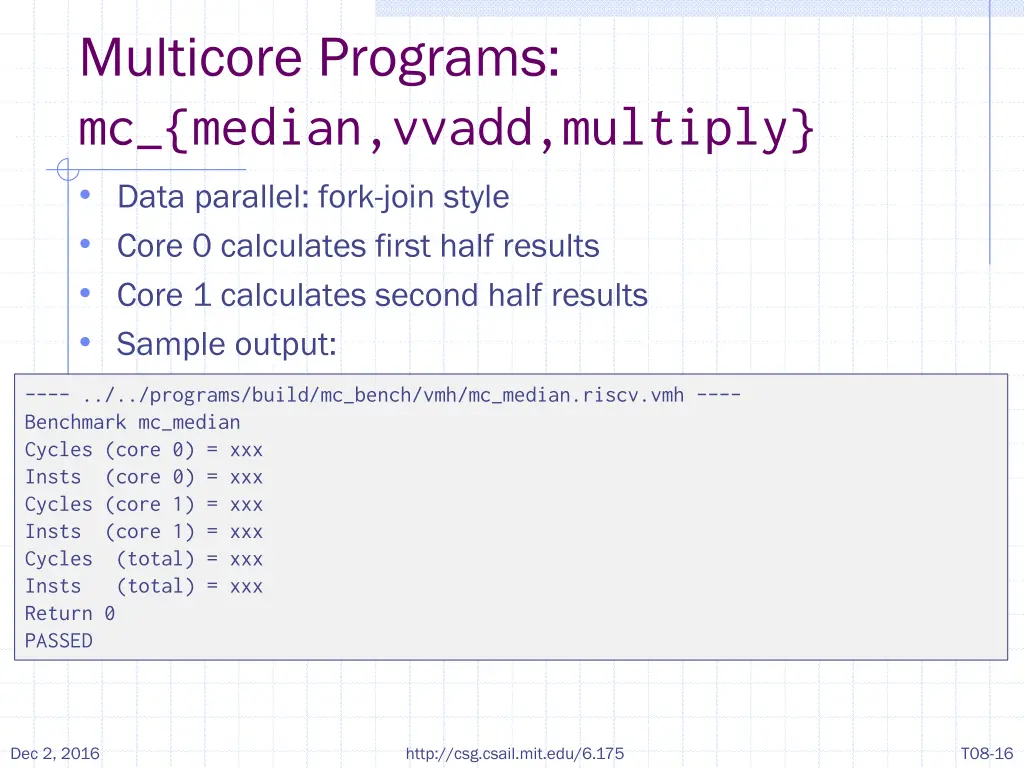 multicore programs mc median vvadd multiply data
