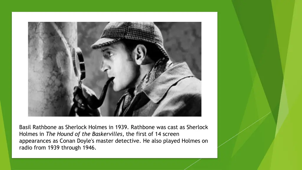 basil rathbone as sherlock holmes in 1939