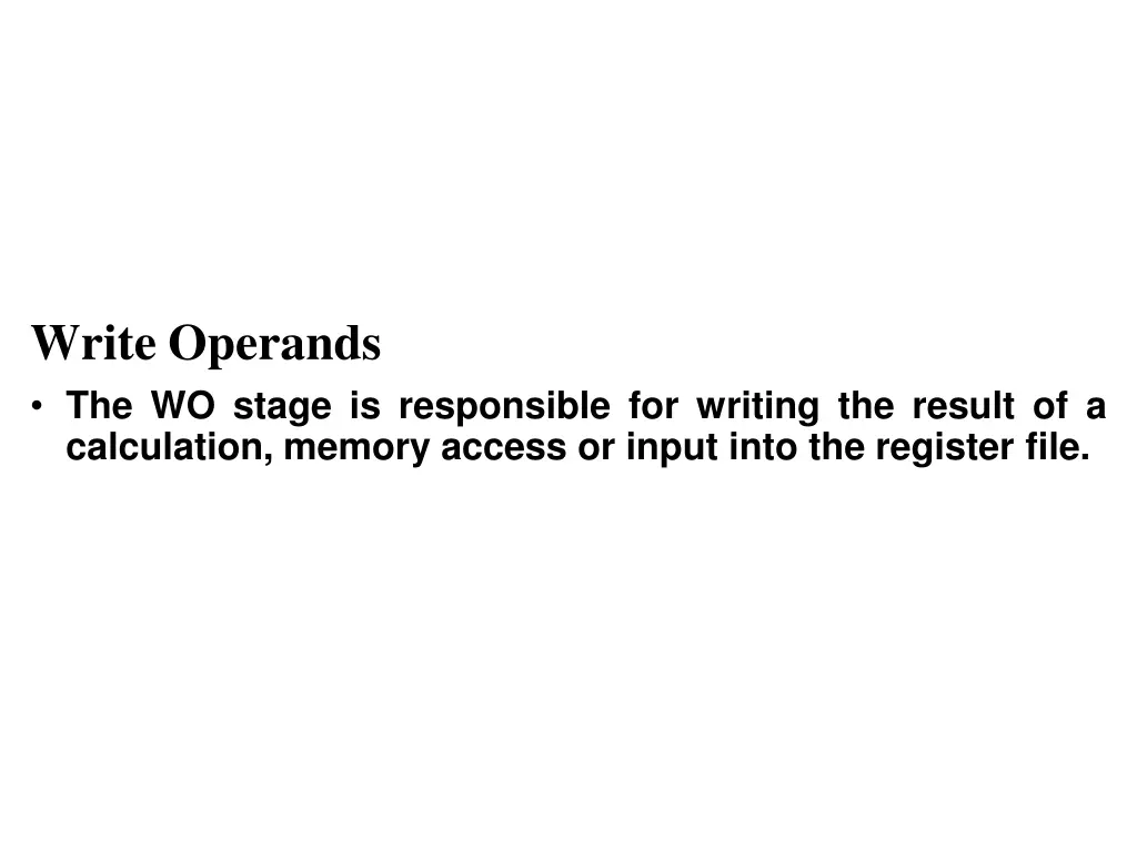 write operands the wo stage is responsible