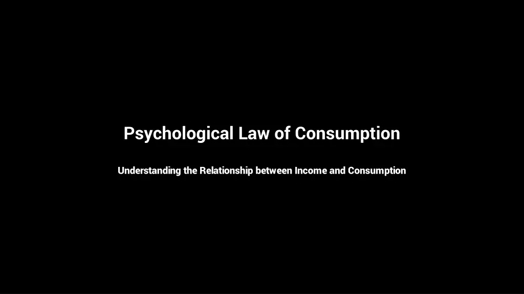 psychological law of consumption