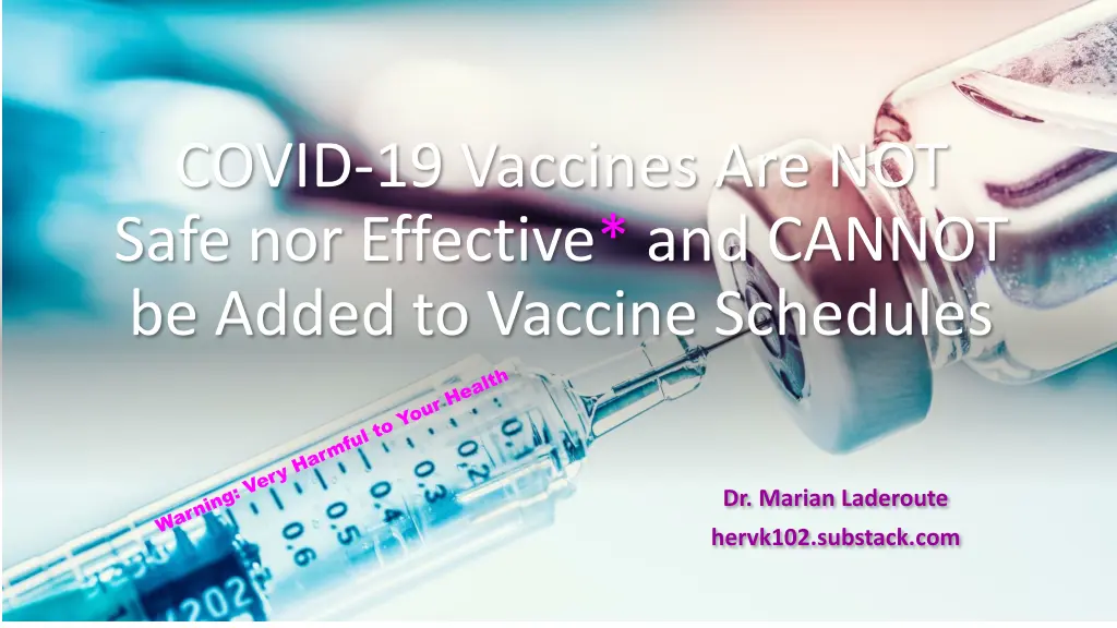 covid 19 vaccines are not safe nor effective