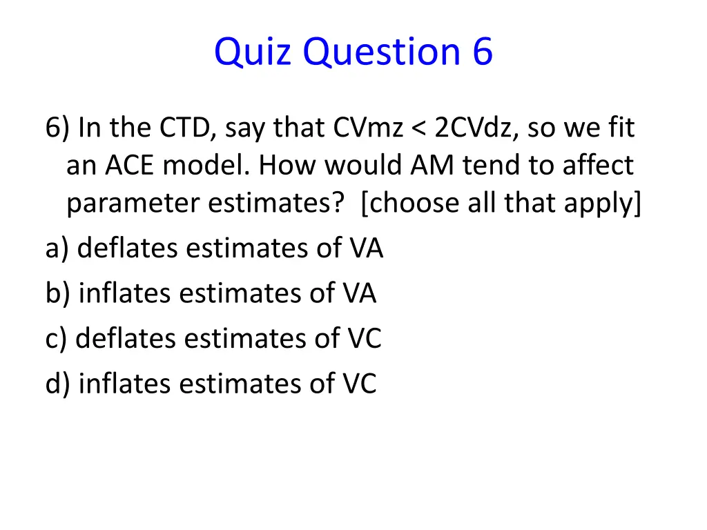 quiz question 6