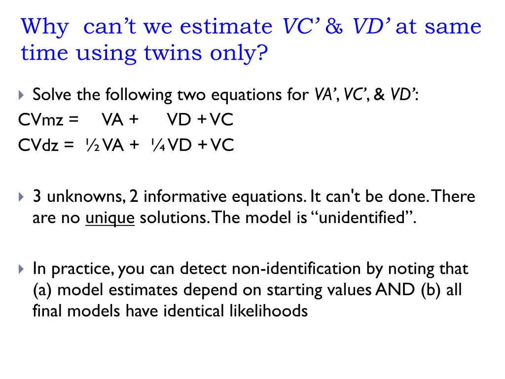 why can t we estimate vc vd at same time using