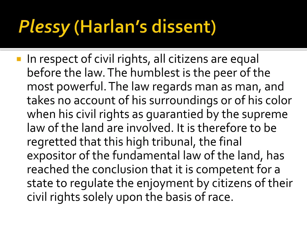 in respect of civil rights all citizens are equal