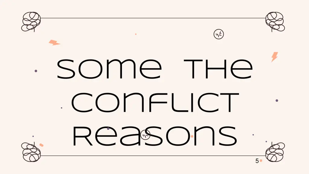 some the conflict reasons