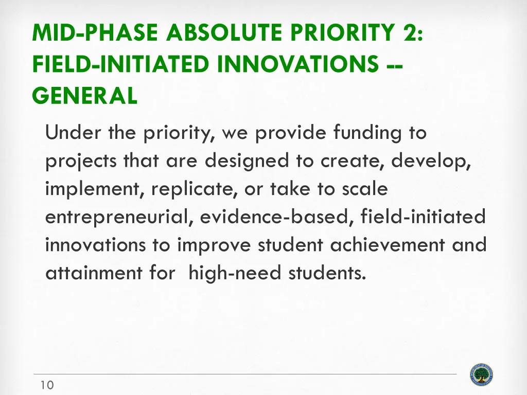mid phase absolute priority 2 field initiated