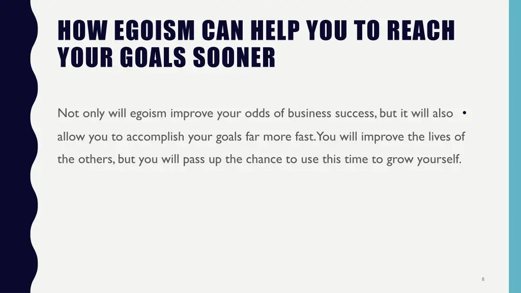 how egoism can help you to reach your goals sooner