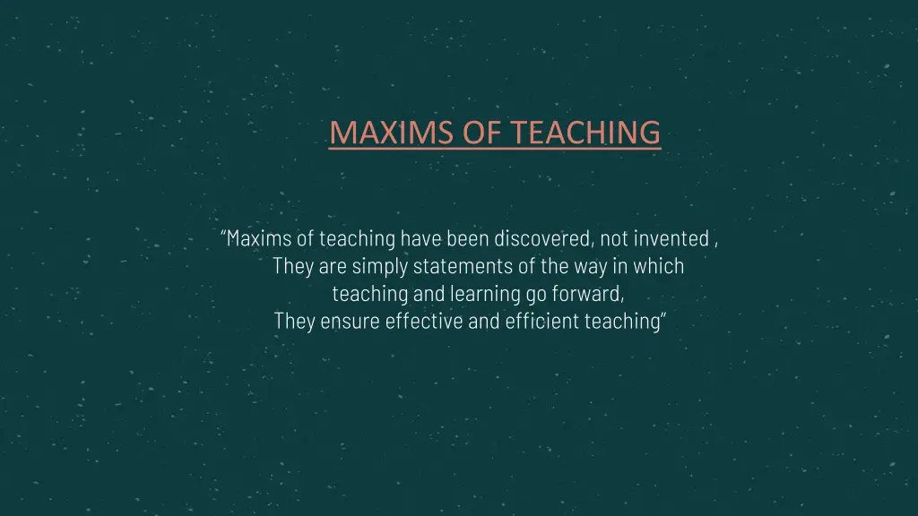maxims of teaching 1