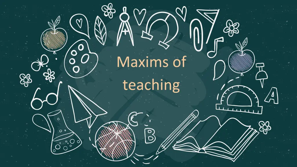 maxims of teaching