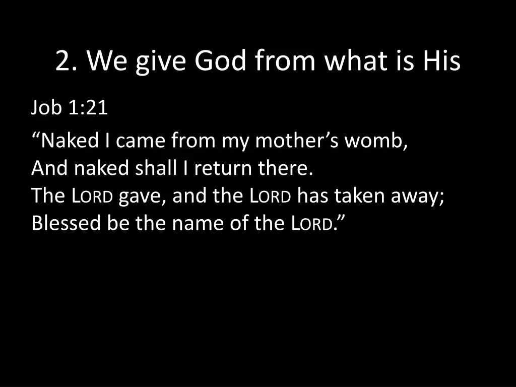 2 we give god from what is his 1