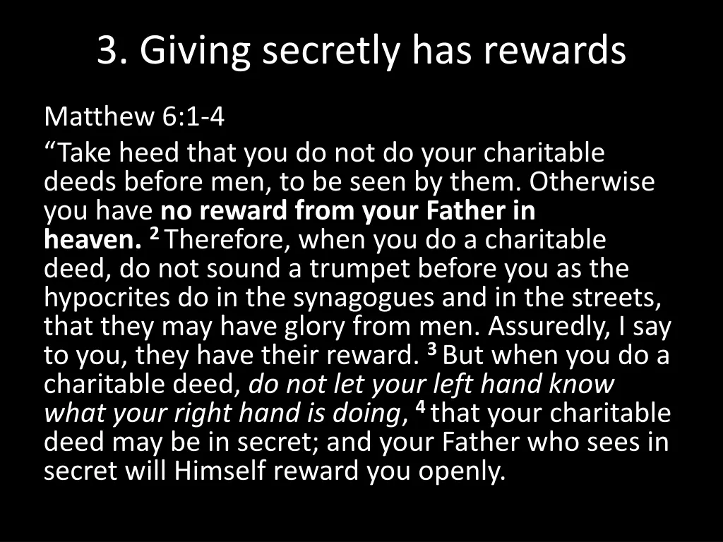 3 giving secretly has rewards