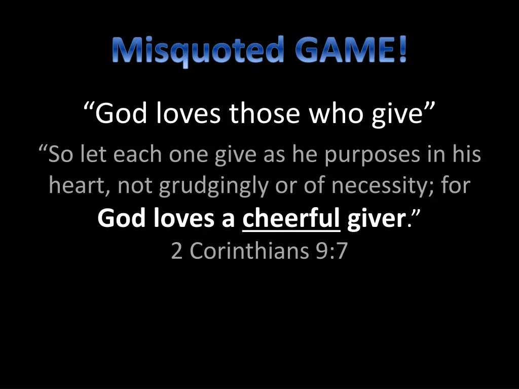 misquoted game
