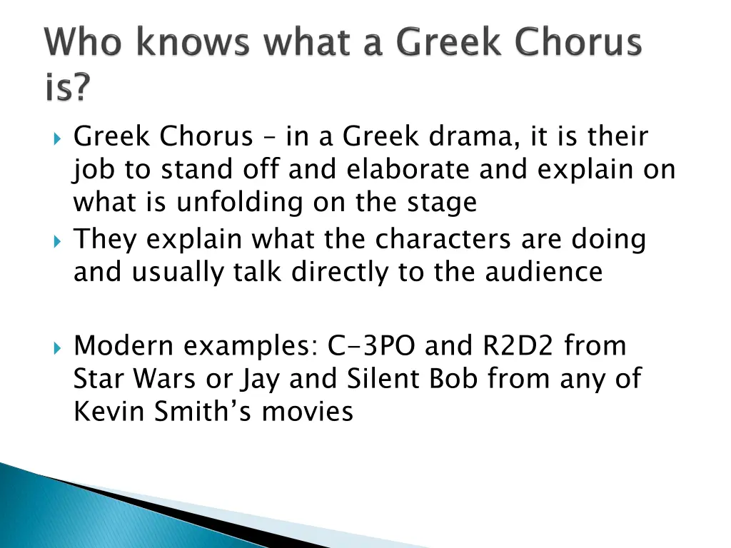 greek chorus in a greek drama it is their